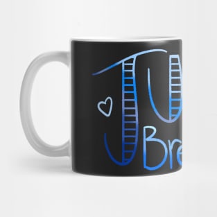 Just Breathe- Blue Mug